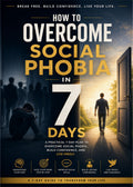 How to overcome social phobia in 7 days