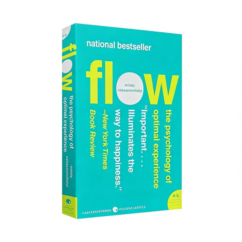 Flow  The Psychology of Optimal Experience, Discover the Secret to Happiness & Creativity by Mihaly Csikszentmihalyi