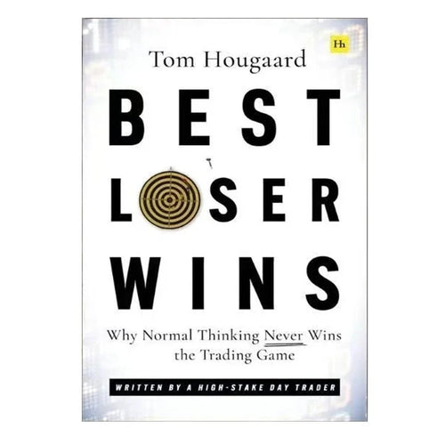 Best Loser Wins Why Normal Thinking Never Wins The Trading Game Paperback Book in English