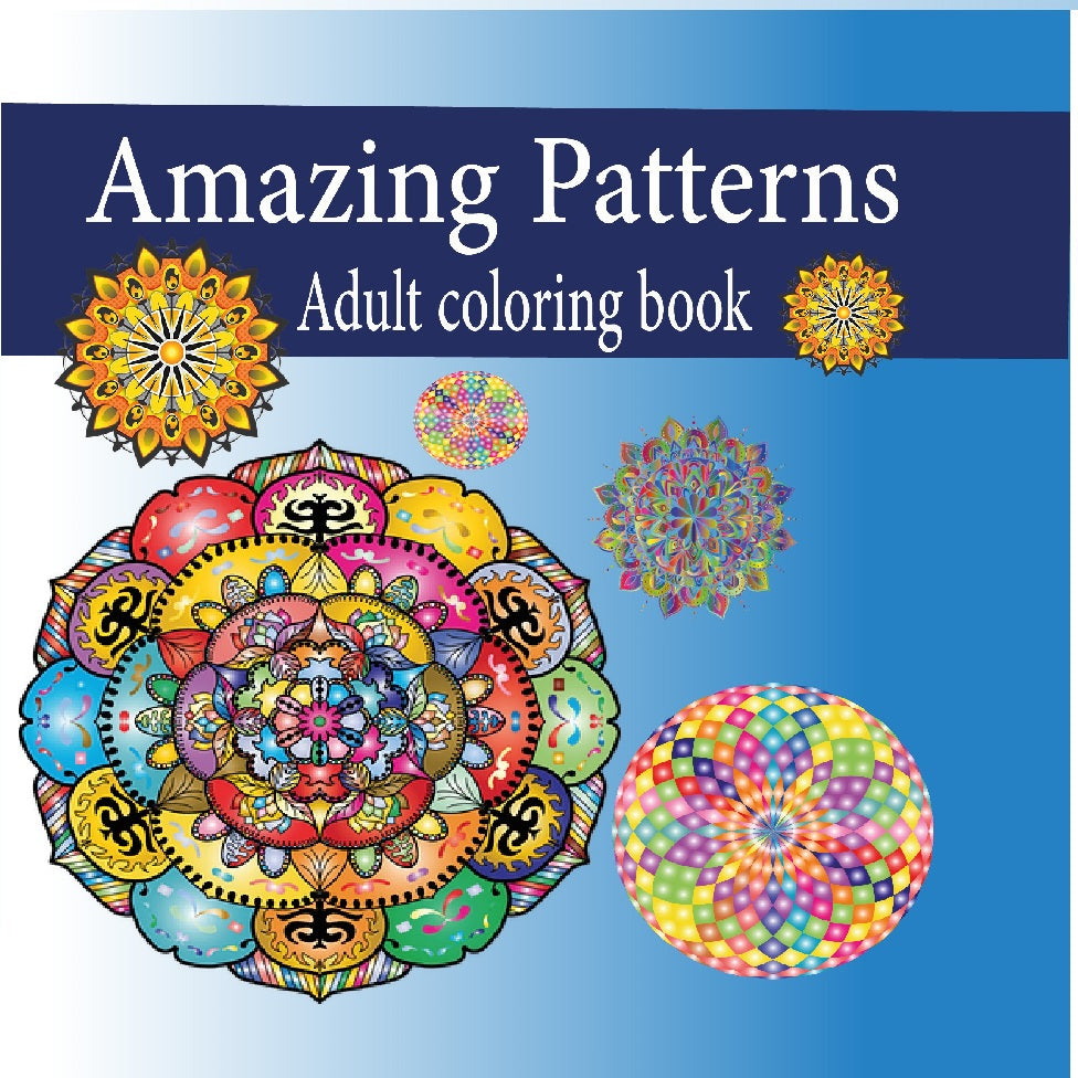 Amazing Patterns : adults coloring books